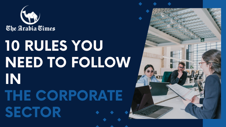 10 Rules You Need to Follow in the Corporate Sector